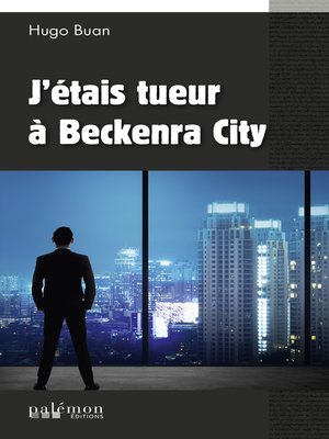 cover image of J'étais tueur à Beckenra City
